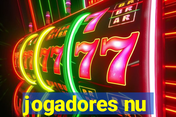 jogadores nu